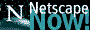 Get Netscape NOW!